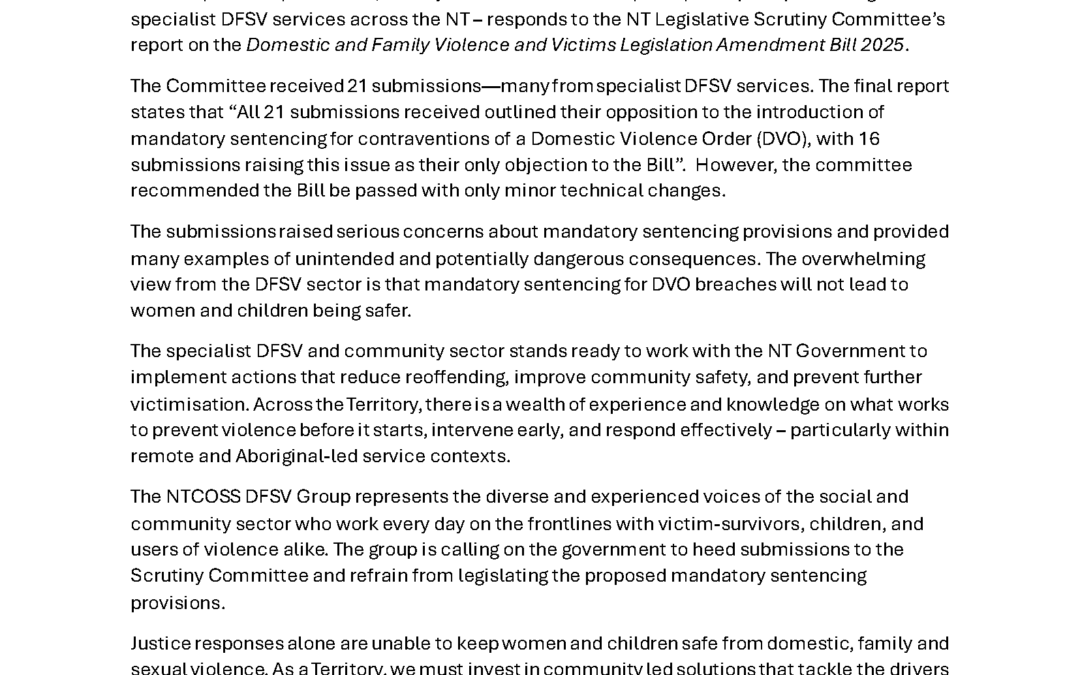 Media Release: National Family Violence Remembrance Day 2025: NTCOSS DFSV Network Responds to Scrutiny Committee Inquiry Outcome – Calls on Government to “Work with Us” to Prioritize Prevention Over Punishment